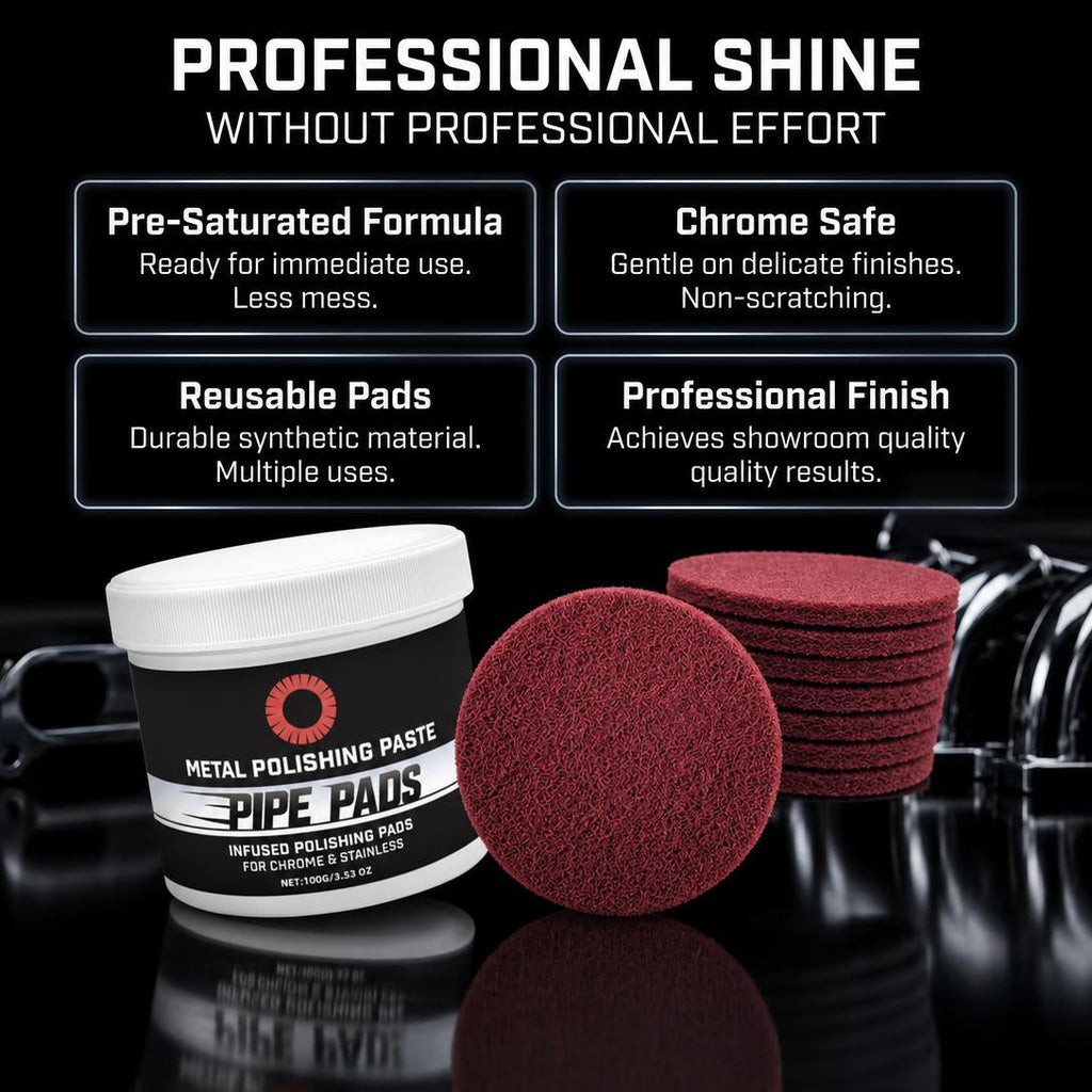 MirrorFinish Pads Remove scratches and oxidation.